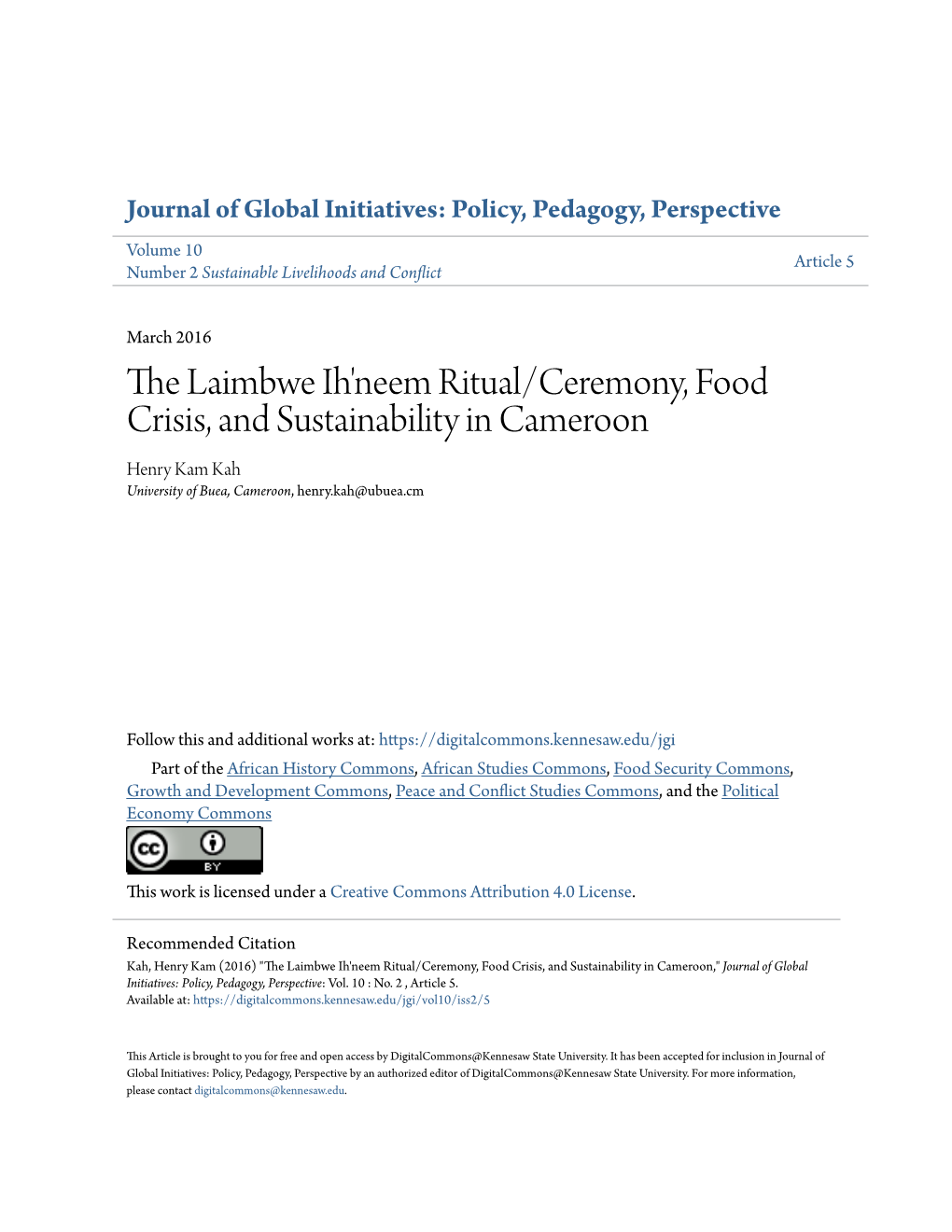 The Laimbwe Ih'neem Ritual/Ceremony, Food Crisis, and Sustainability in Cameroon Henry Kam Kah University of Buea, Cameroon, Henry.Kah@Ubuea.Cm