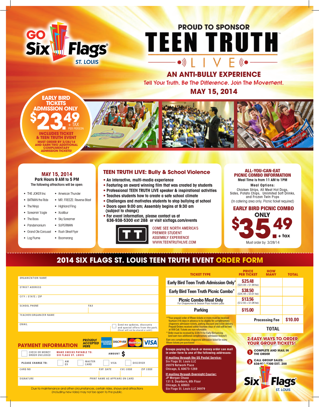 Proud to Sponsor an Anti-Bully Experience May 15, 2014 2014 Six Flags St. Louis Teen Truth Event Order Form