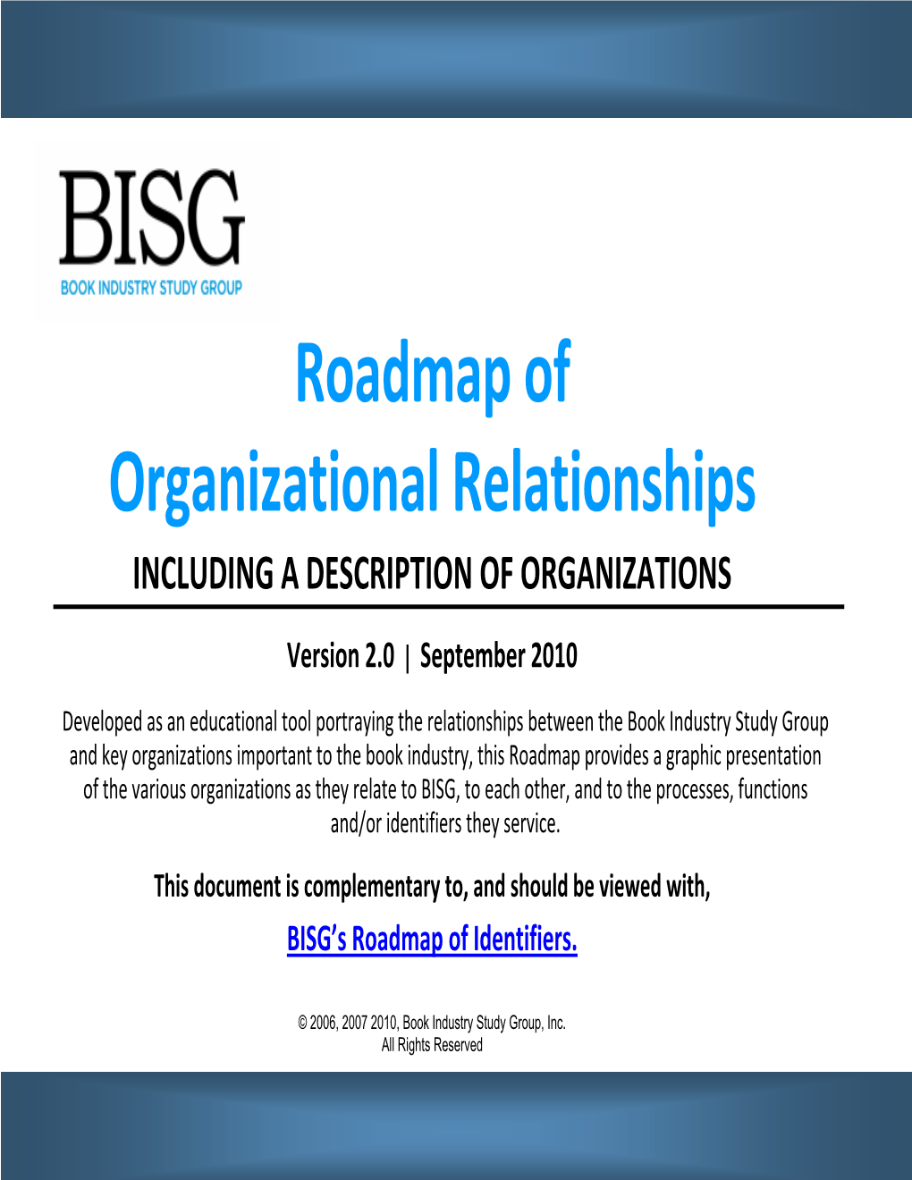 Roadmap of Organizational Relationships INCLUDING a DESCRIPTION of ORGANIZATIONS