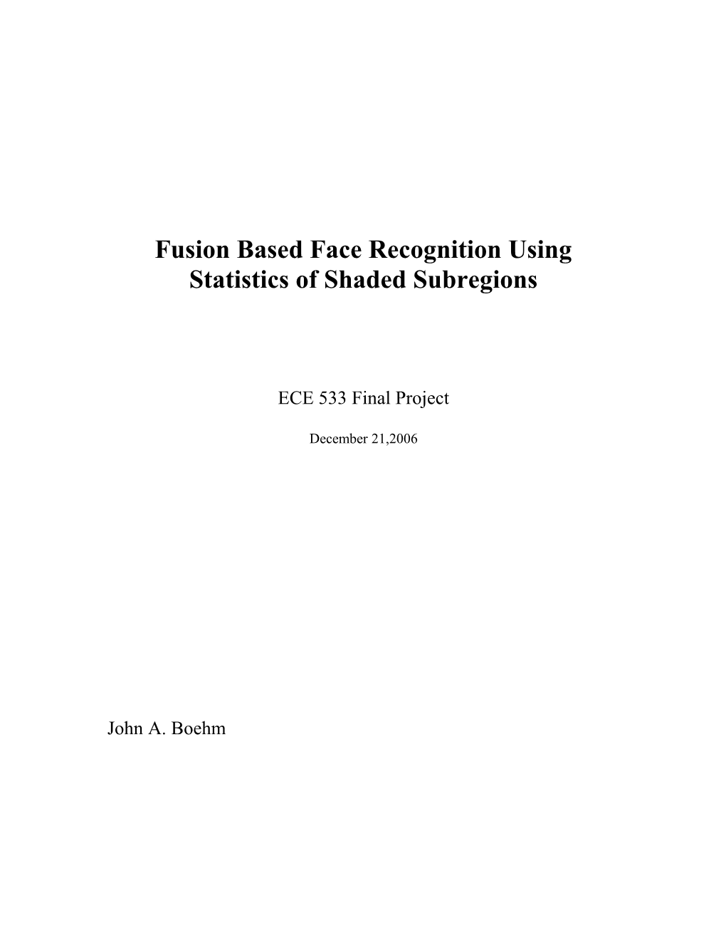 Fusion Based Face Recognition Using Statistics Of Shaded Subregions