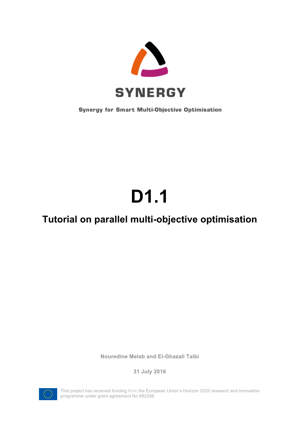 Tutorial on Parallel Multi-Objective Optimisation