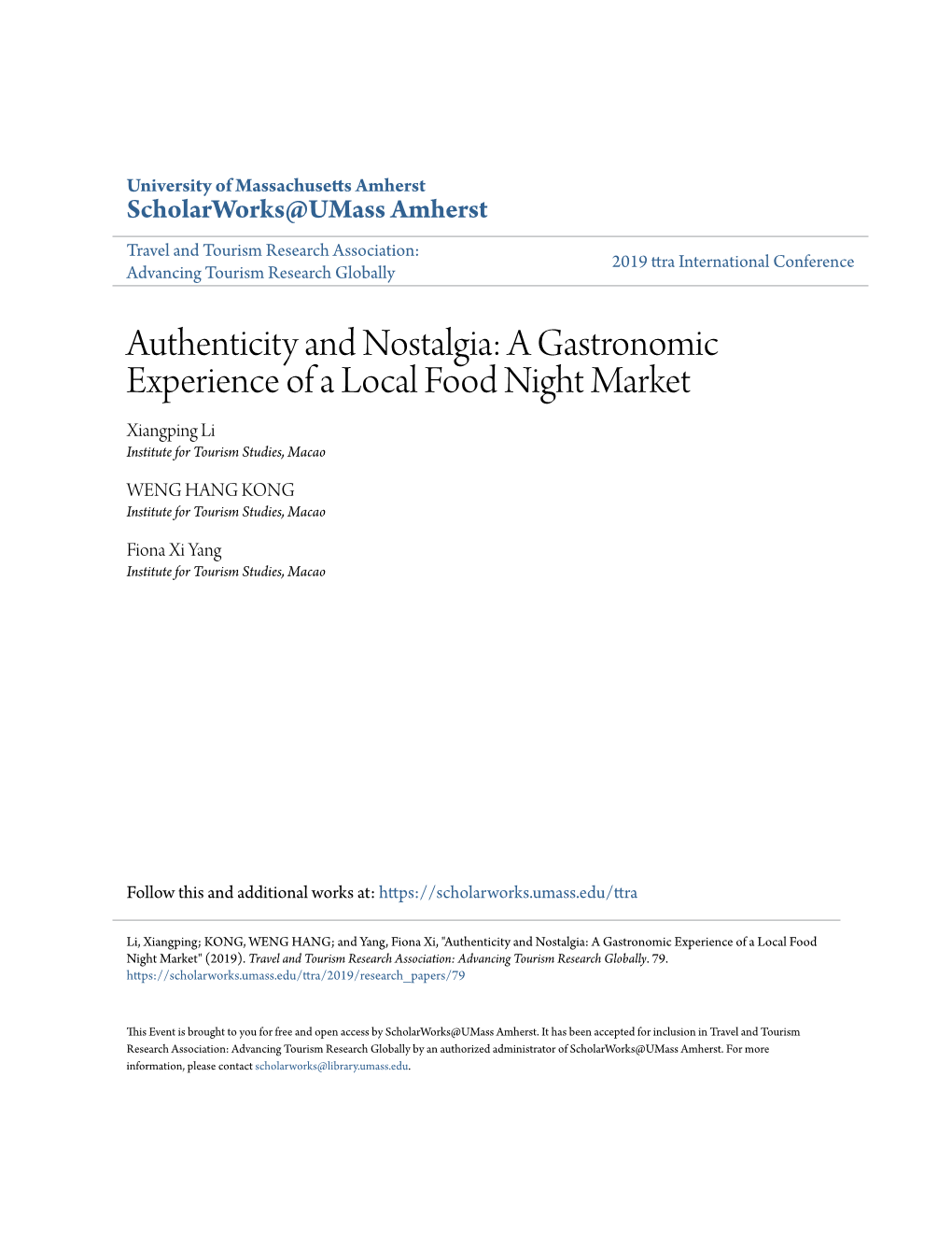 Authenticity and Nostalgia: a Gastronomic Experience of a Local Food Night Market Xiangping Li Institute for Tourism Studies, Macao