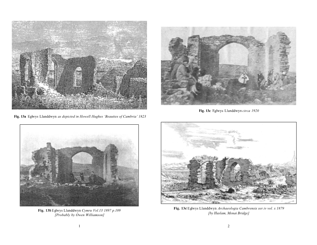 1 Fig. 13A Eglwys Llanddwyn As Depicted in Howell Hughes