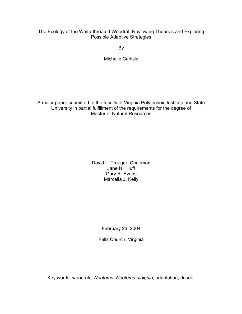 The Ecology of the White-Throated Woodrat: Reviewing Theories and Exploring Possible Adaptive Strategies