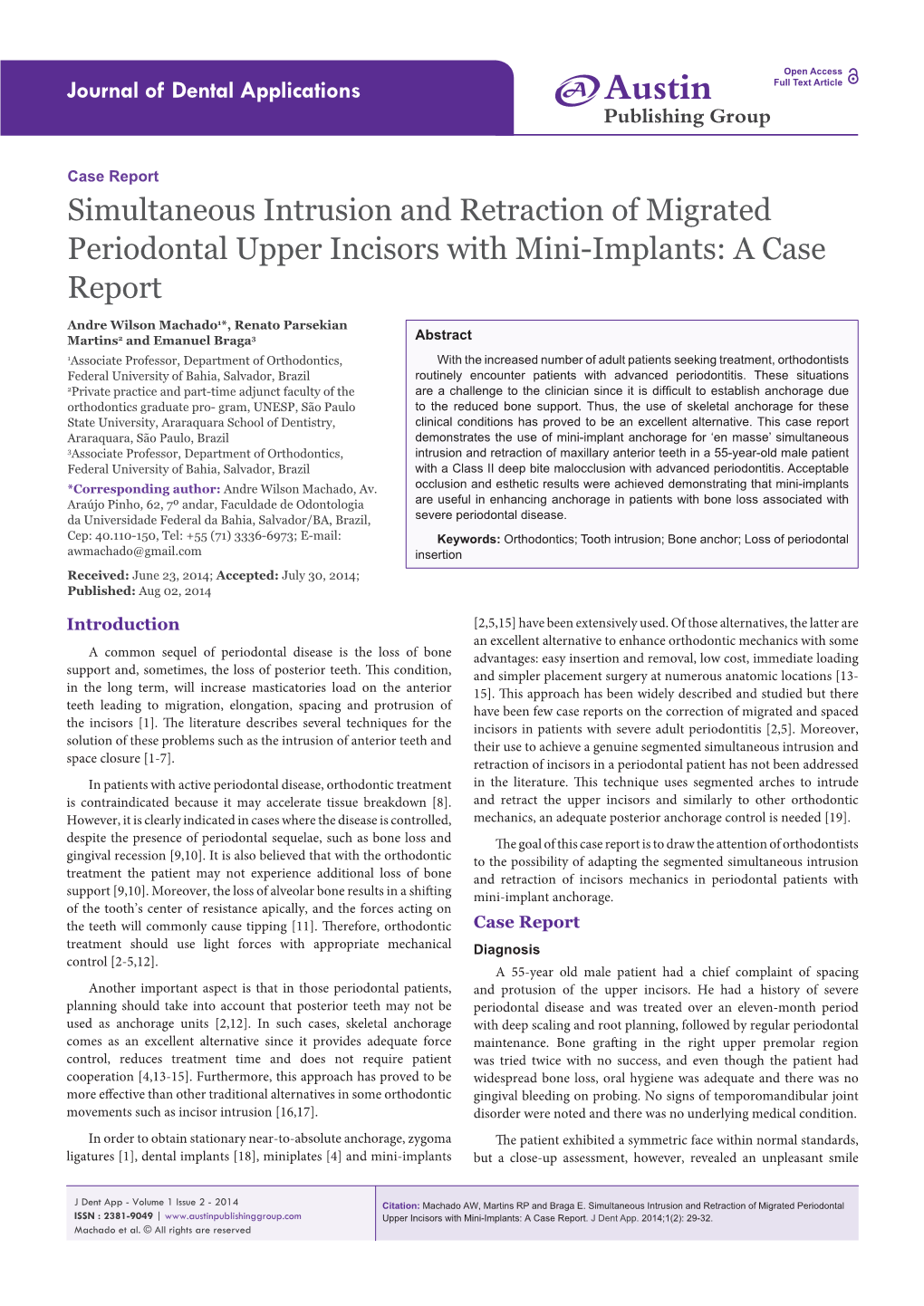 Simultaneous Intrusion and Retraction of Migrated Periodontal Upper Incisors with Mini-Implants: a Case Report