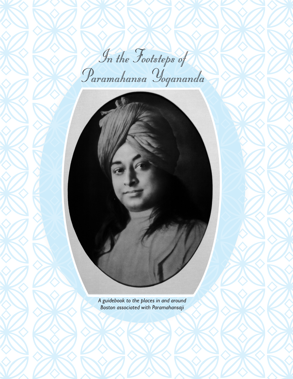 In the Footsteps of Paramahansa Yogananda