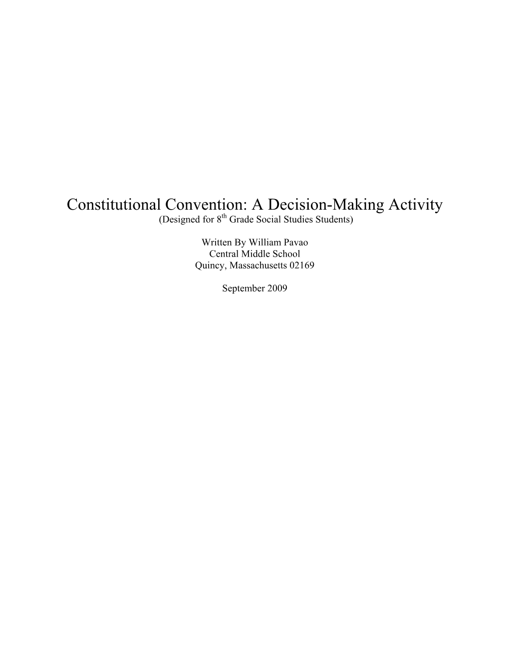 Constitutional Convention: a Decision-Making Activity (Designed for 8Th Grade Social Studies Students)