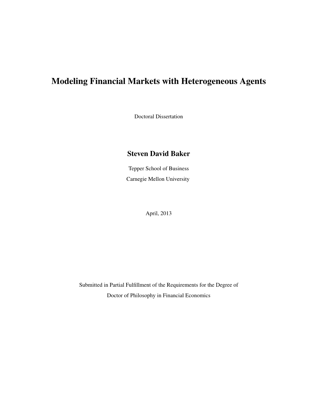 Modeling Financial Markets with Heterogeneous Agents