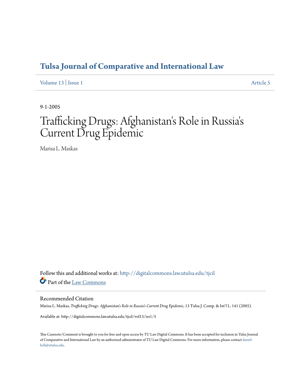 Trafficking Drugs: Afghanistan's Role in Russia's Current Drug Epidemic Marisa L