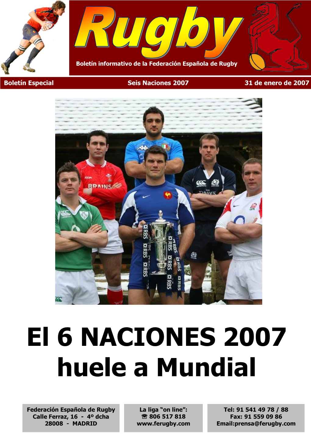 El 6 NACIONES 2007 Huele a Mundial