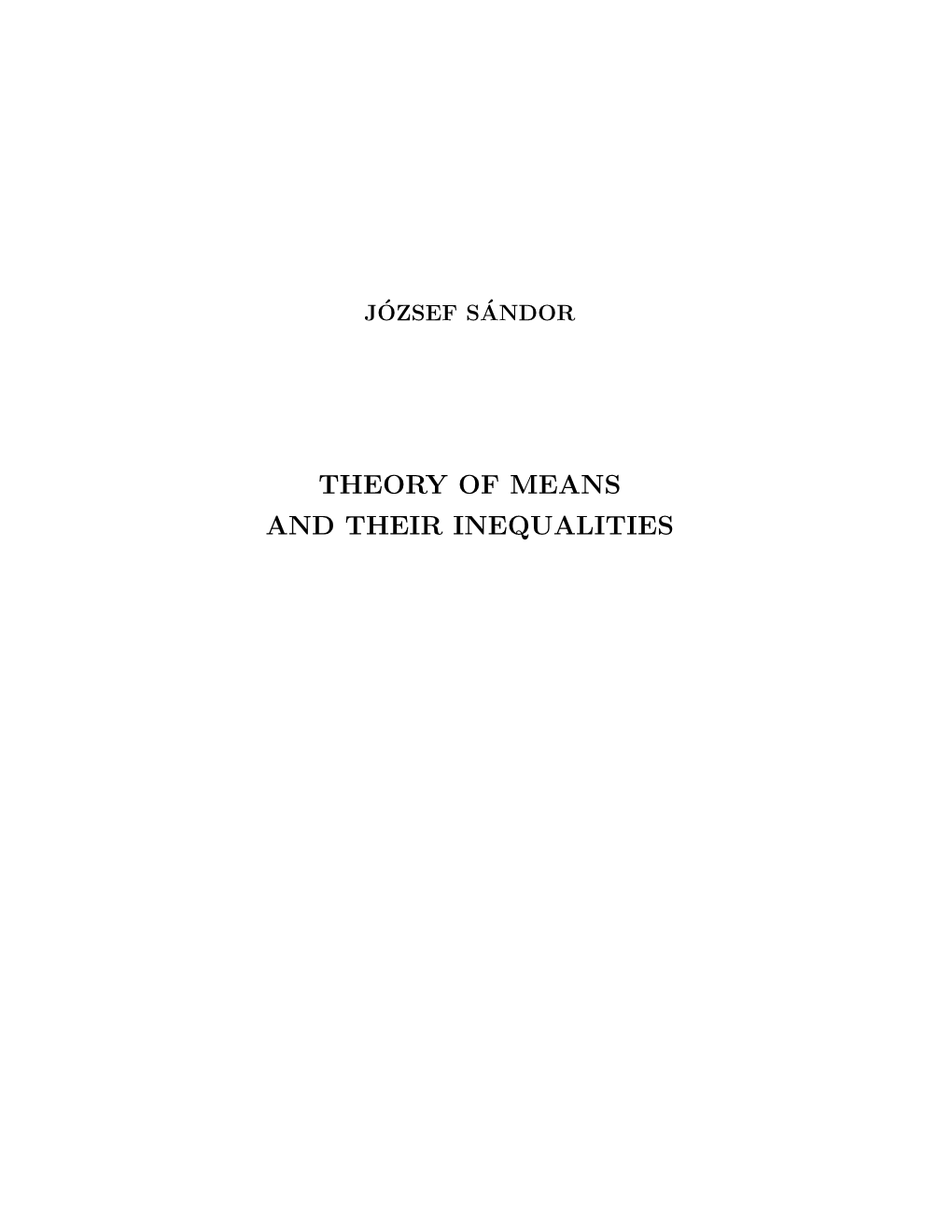 Theory of Means and Their Inequalities