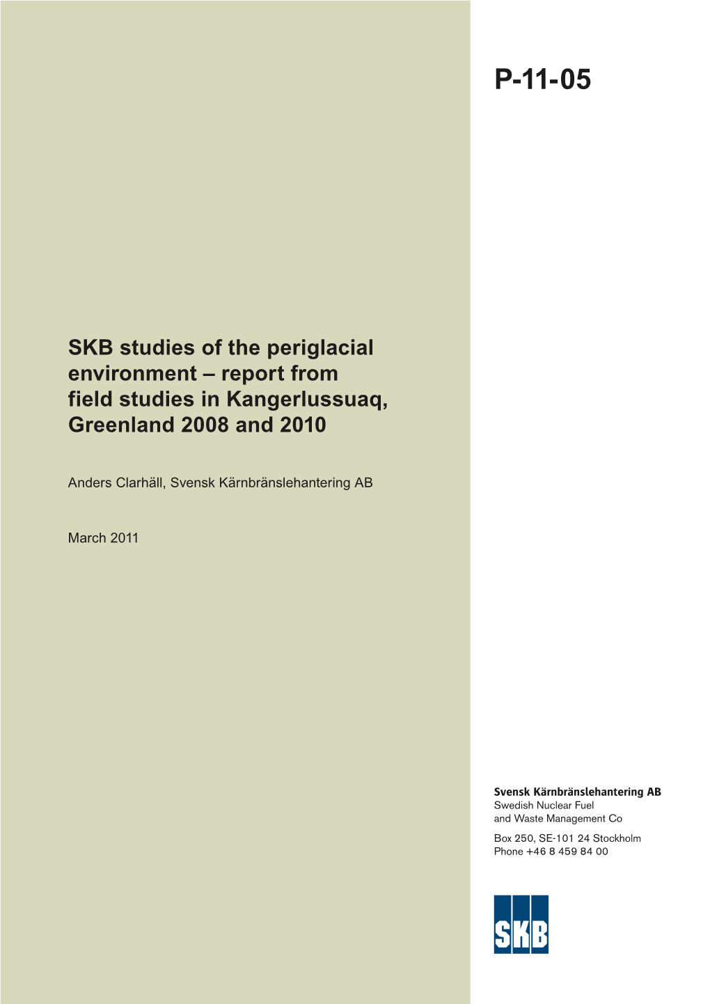 Report from Field Studies in Kangerlussuaq, Greenland 2008 and 2010