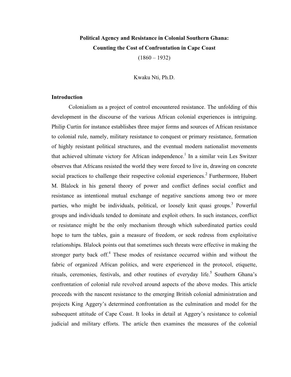 Political Agency and Resistance in Colonial Southern Ghana: Counting the Cost of Confrontation in Cape Coast (1860 – 1932)