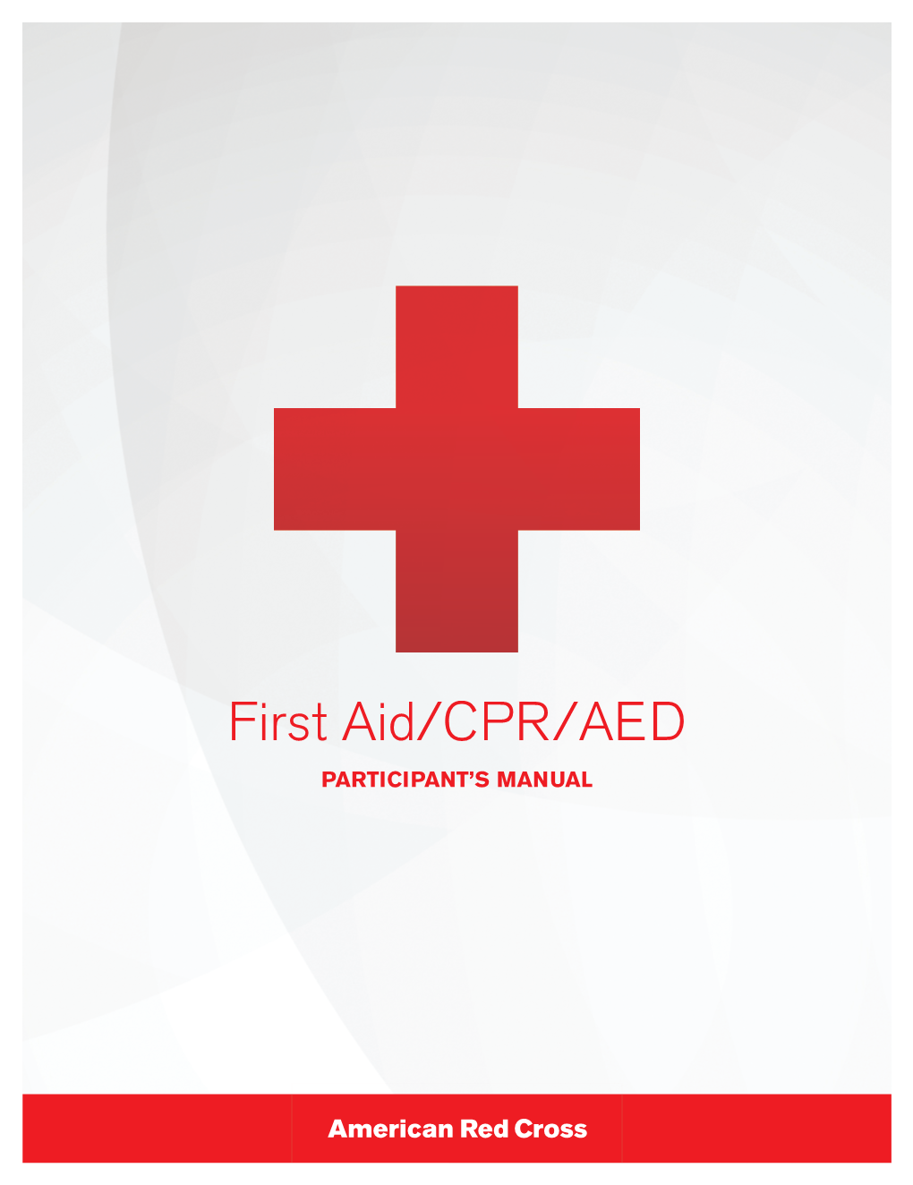 First Aid/CPR/AED Participant's Manual