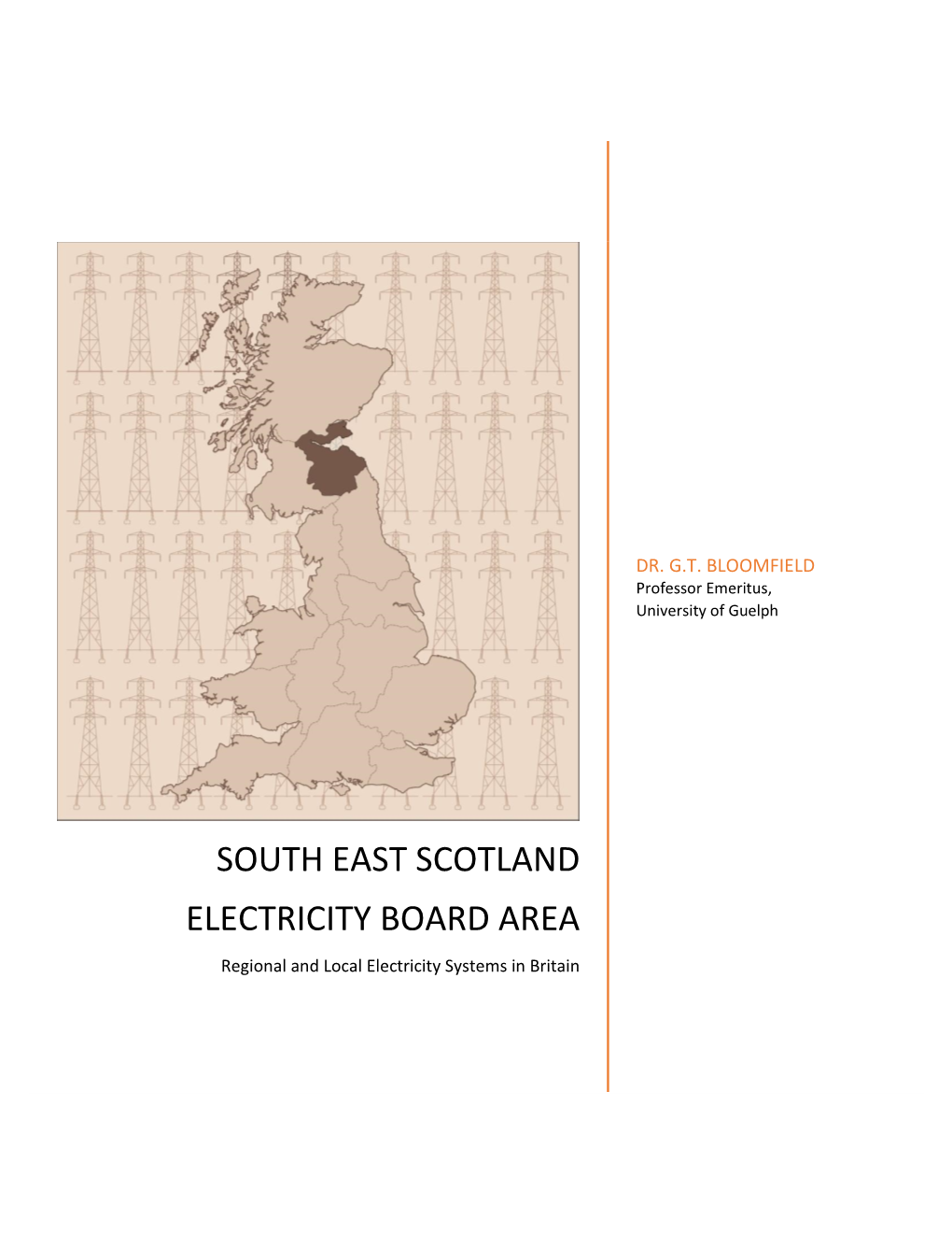 SOUTH EAST SCOTLAND ELECTRICITY BOARD AREA Regional and Local Electricity Systems in Britain