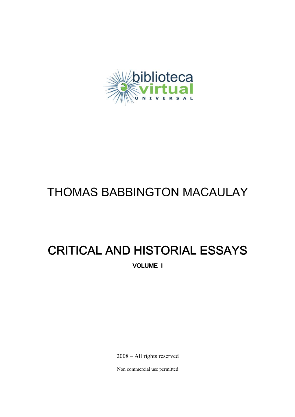 Thomas Babbington Macaulay Critical and Historial Essays