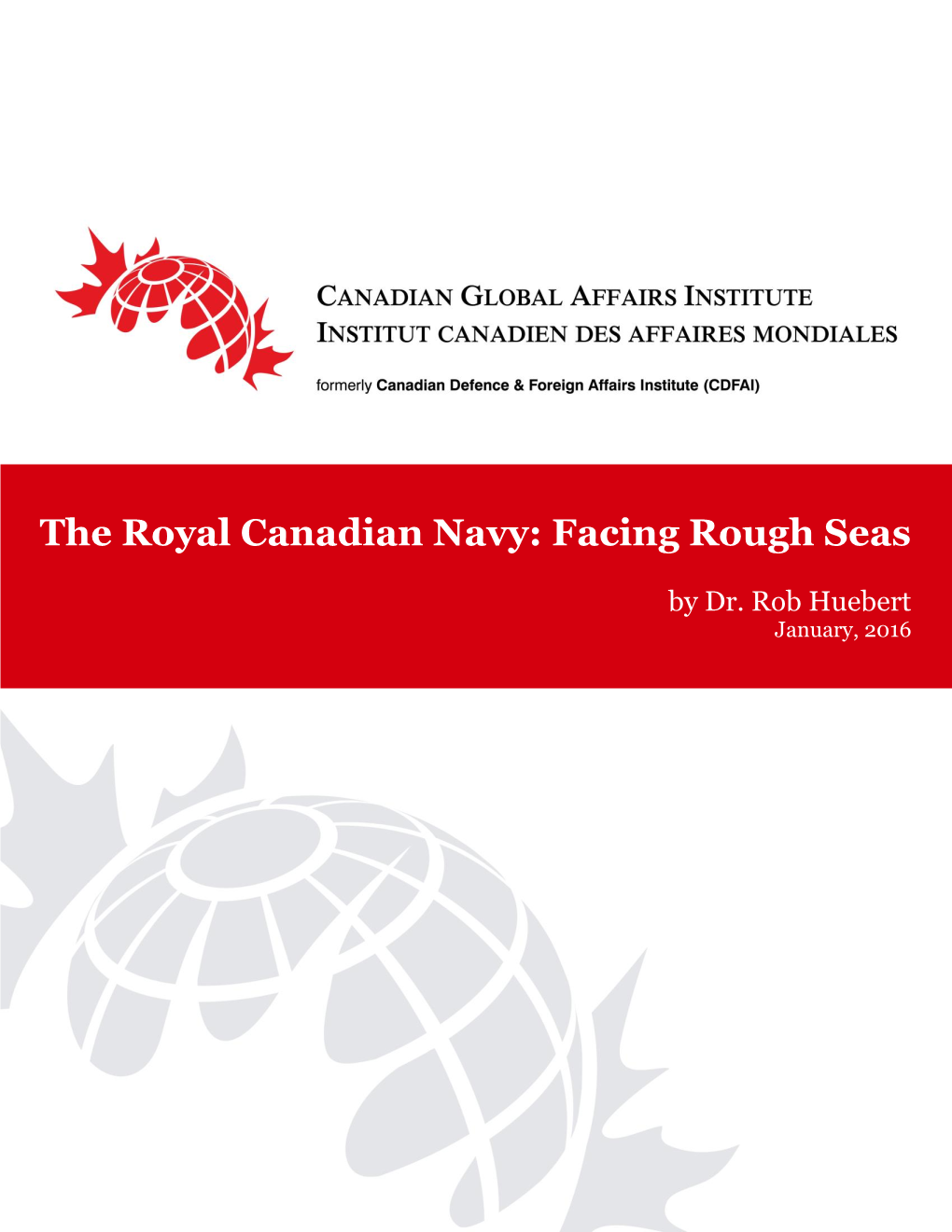 The Royal Canadian Navy: Facing Rough Seas