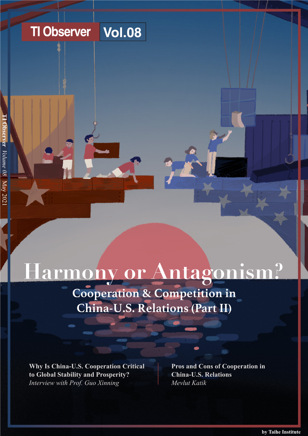 Harmony Or Antagonism? Cooperation & Competition in China-U.S