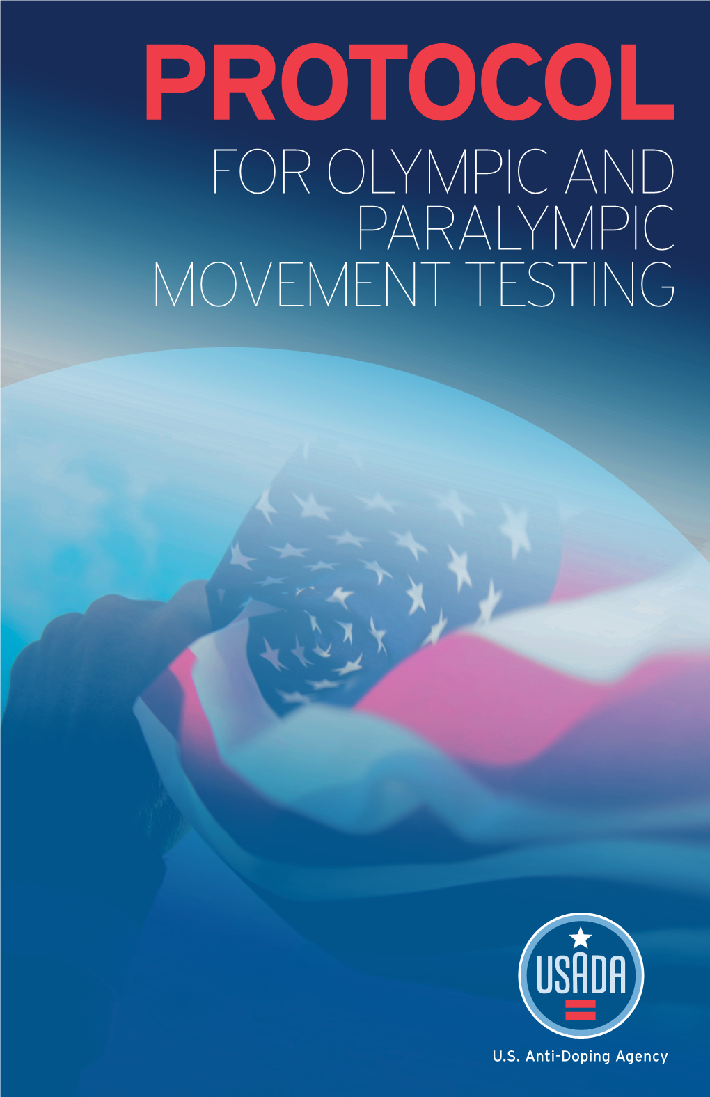 USADA Protocol for Olympic and Paralympic Movement Testing