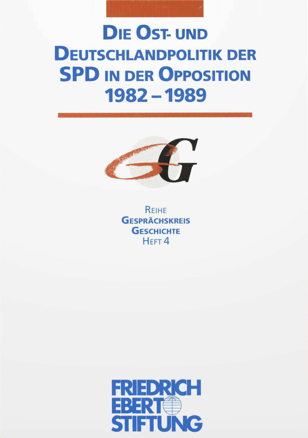 Ost- Und Deutschlandpolitik Der SPD in Der Opposition 1982-1989