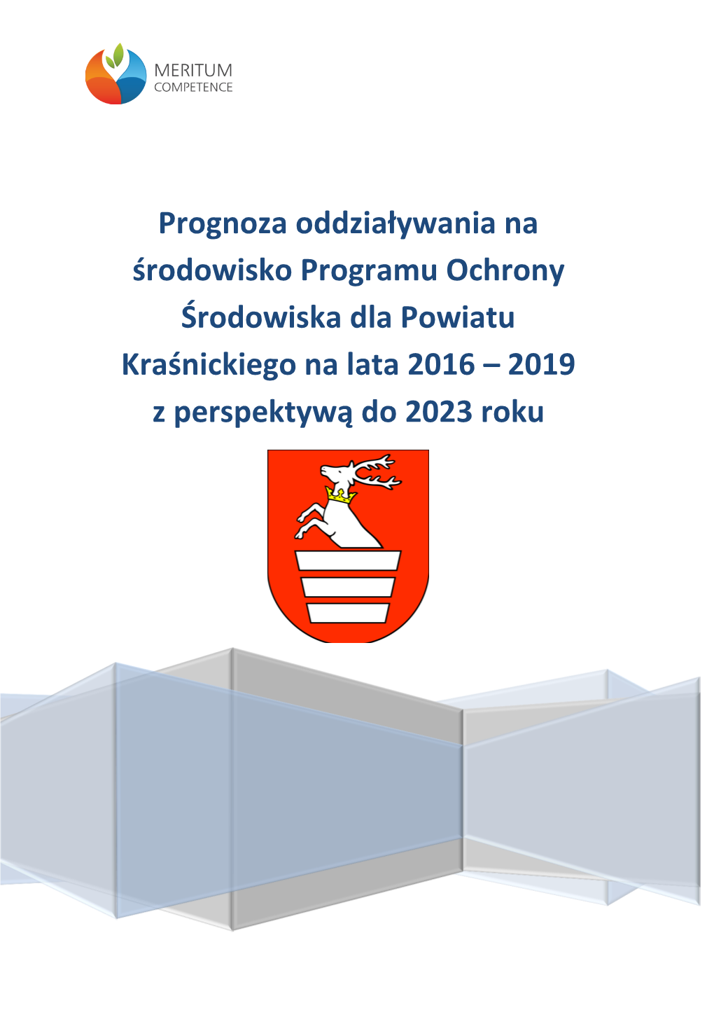 Prognoza Oddziaływania Na Środowisko Programu Ochrony Środowiska Dla Powiatu Kraśnickiego Na Lata 2016 – 2019