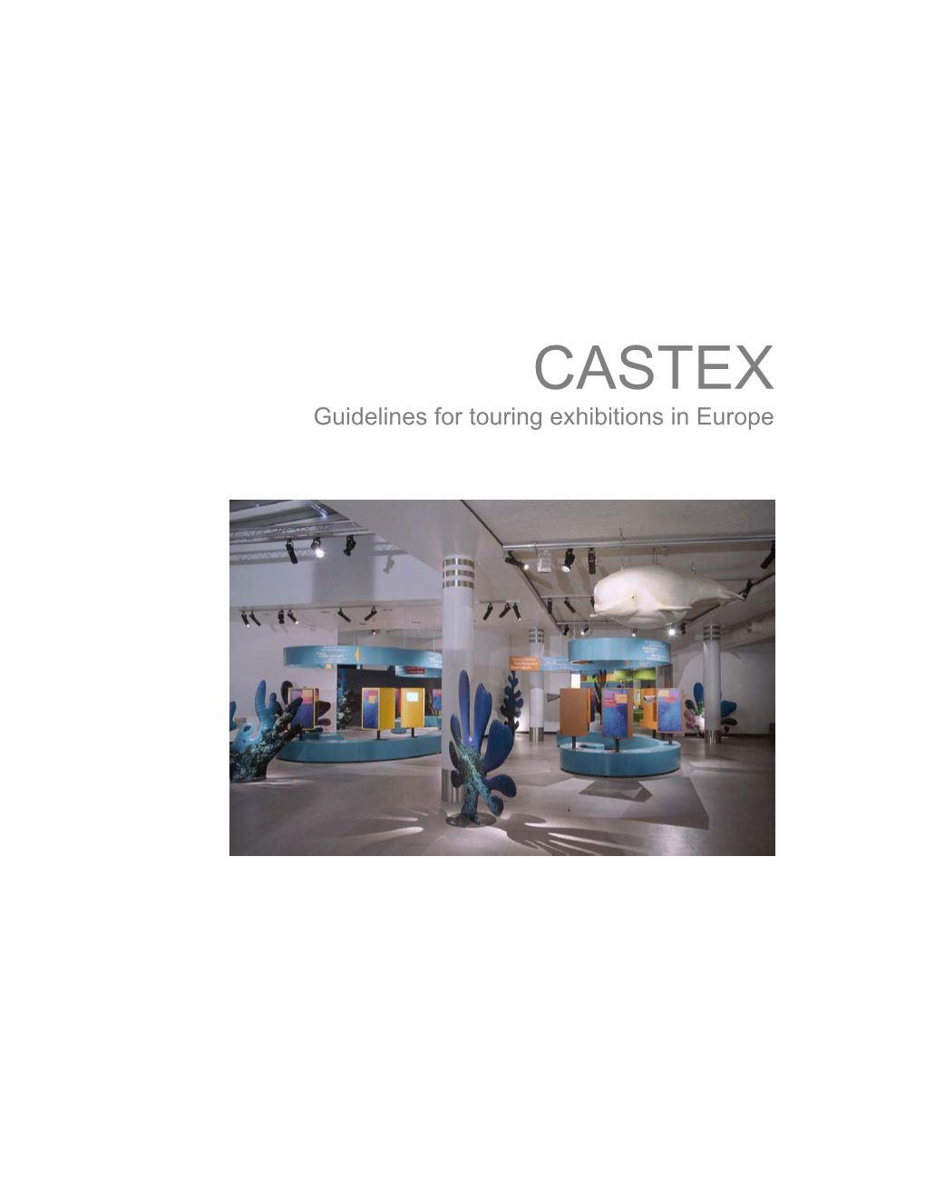 CASTEX Guidelines for Touring Exhibitions in Europe