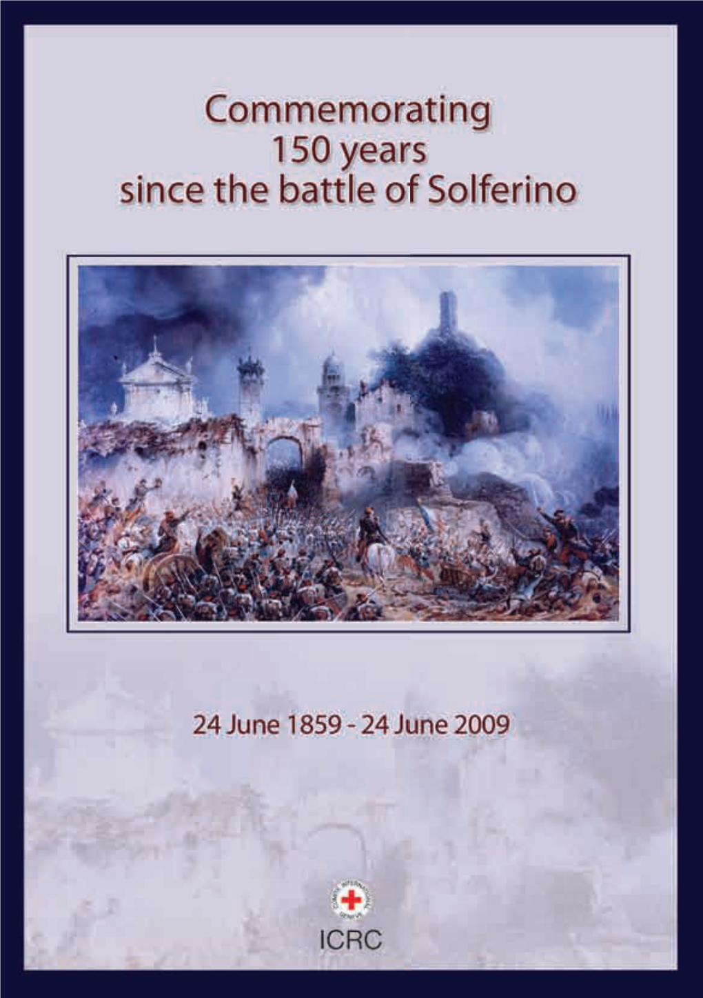Commemorating 150 Years Since the Battle of Solferino