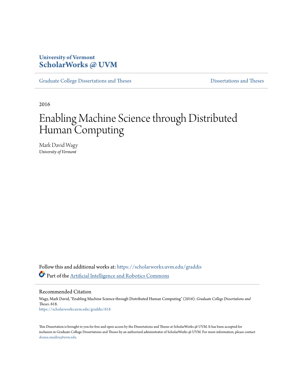 Enabling Machine Science Through Distributed Human Computing Mark David Wagy University of Vermont