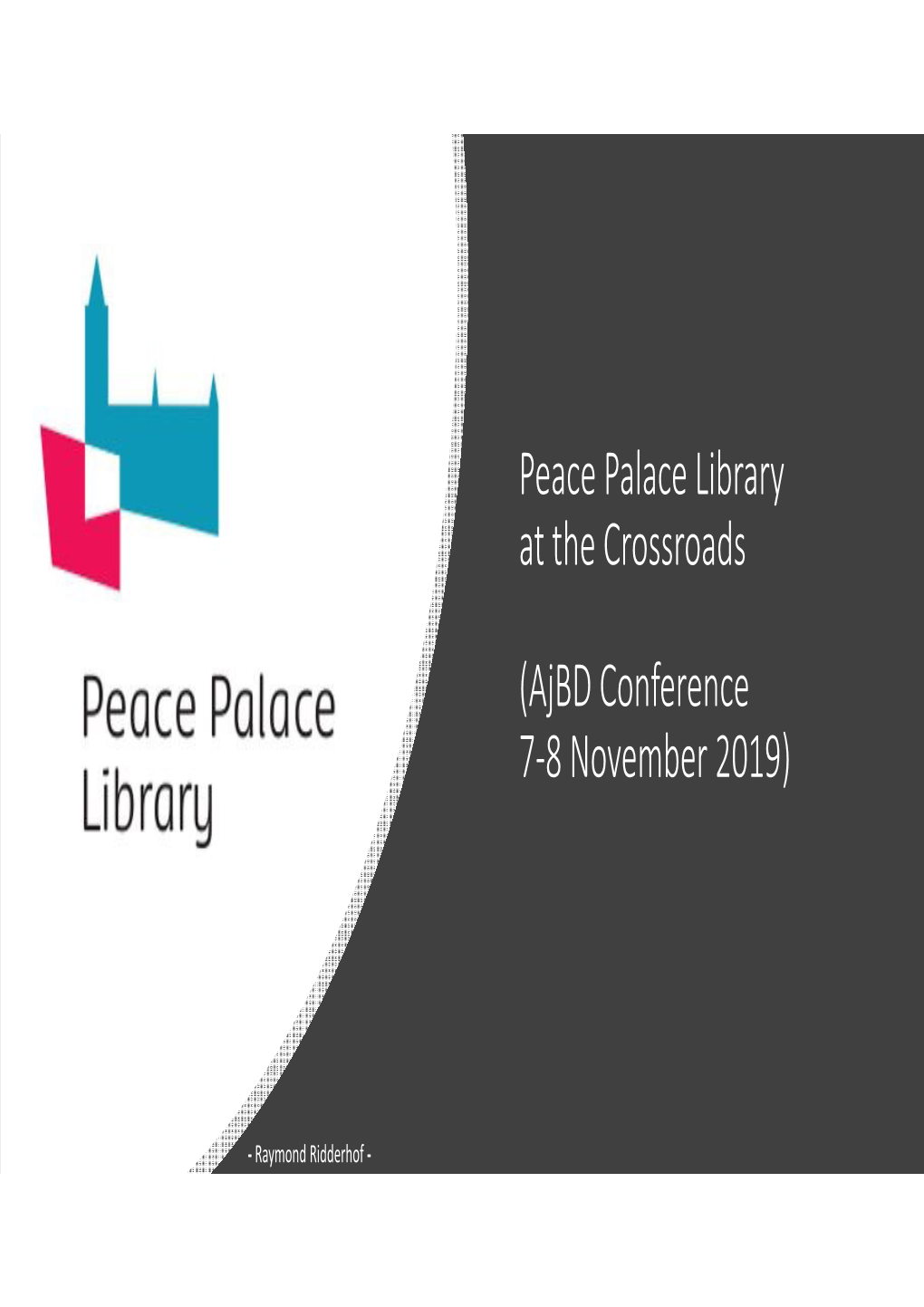 Peace Palace Library at the Crossroads