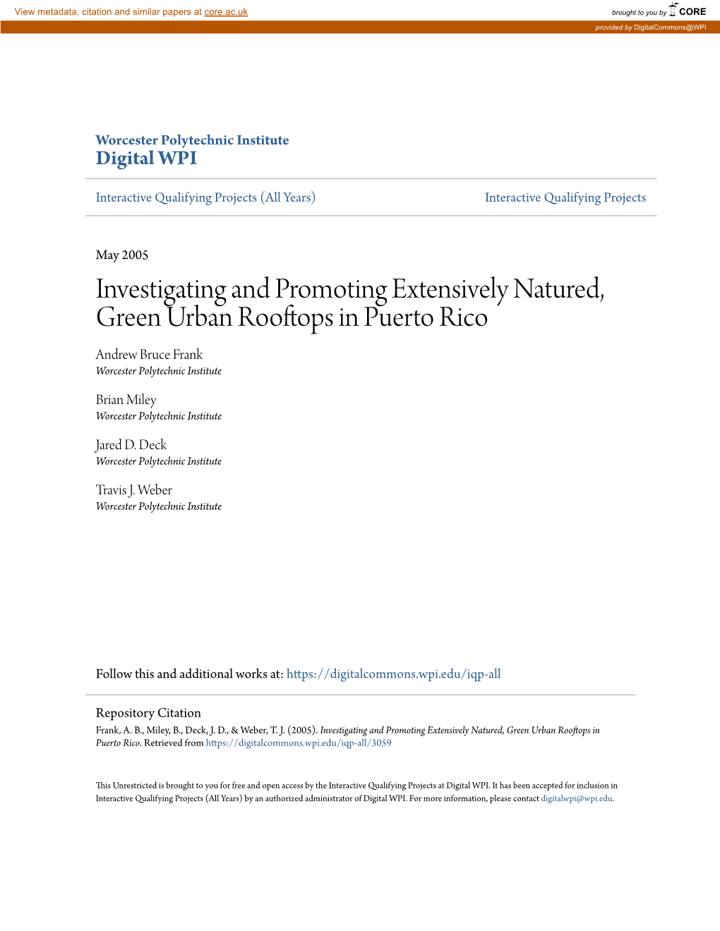 Investigating and Promoting Extensively Natured, Green Urban Rooftops in Puerto Rico Andrew Bruce Frank Worcester Polytechnic Institute