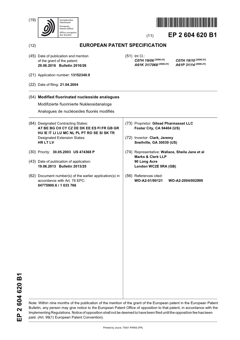 Modified Fluorinated Nucleoside Analogues Modifizierte Fluorinierte Nukleosidanaloga Analogues De Nucléosides Fluorés Modifiés