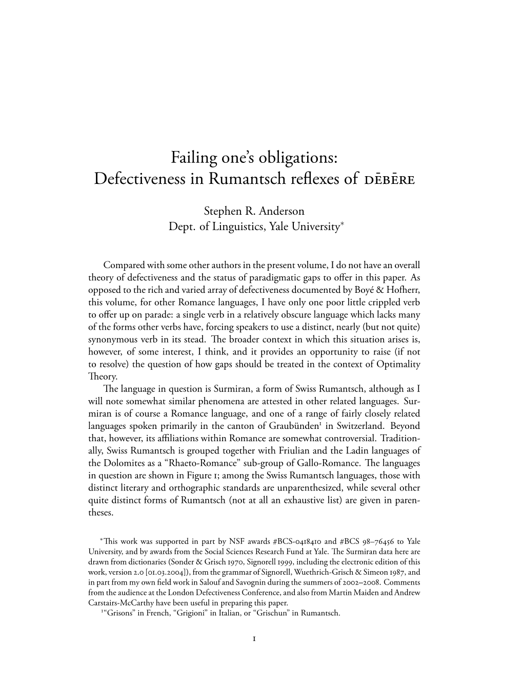 Defectiveness in Rumantsch Reflexes Of