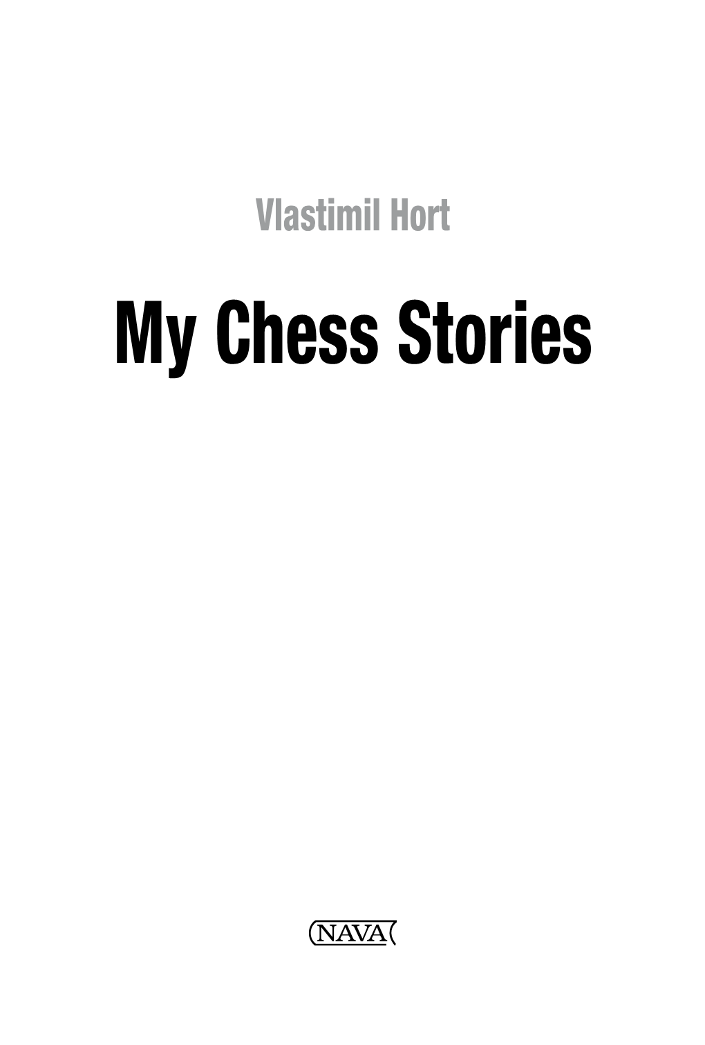 My Chess Stories Contents