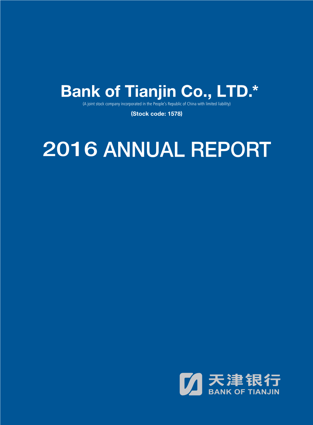 ANNUAL REPORT * Bank of Tianjin Co., Ltd