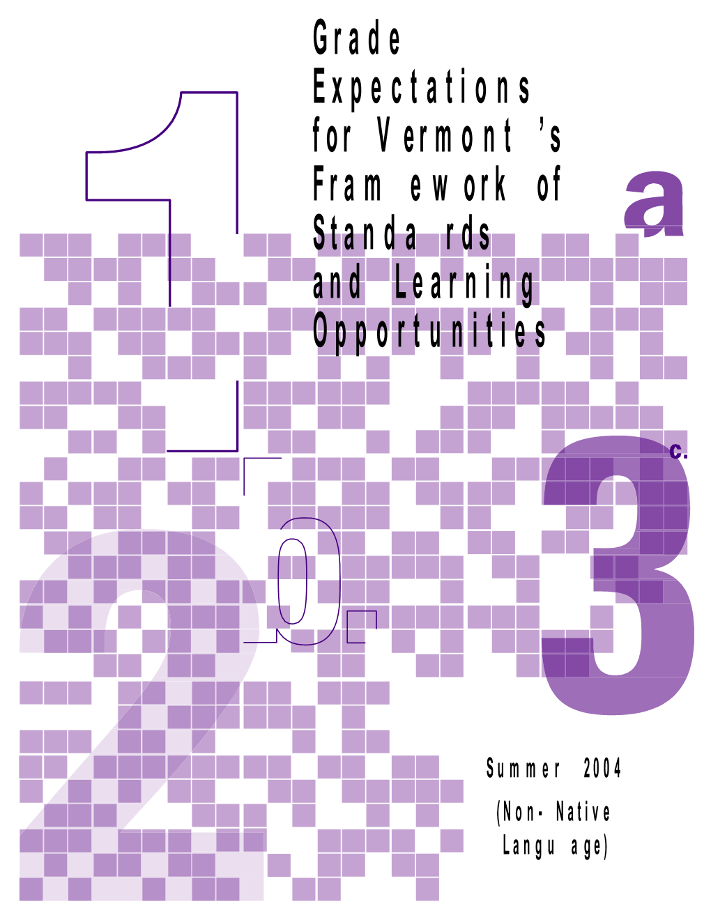 Grade Expectations for Vermont S Framework of Standards and Learning Opportunities