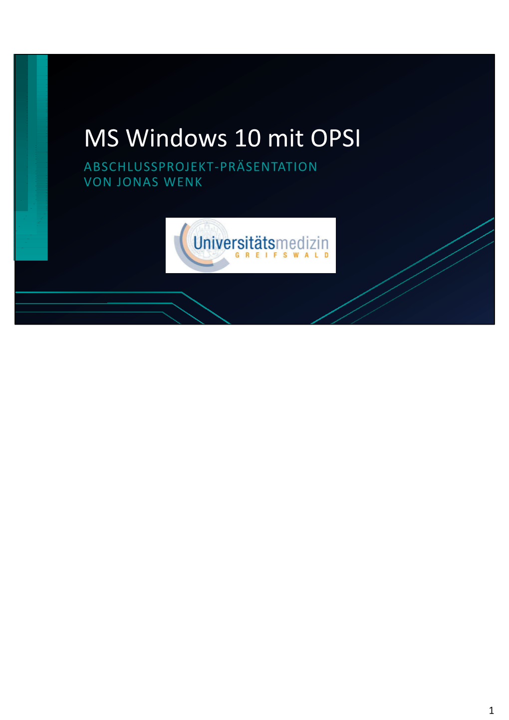 MS Windows 10 Mit OPSI ABSCHLUSSPROJEKT-PRÄSENTATION VON JONAS WENK