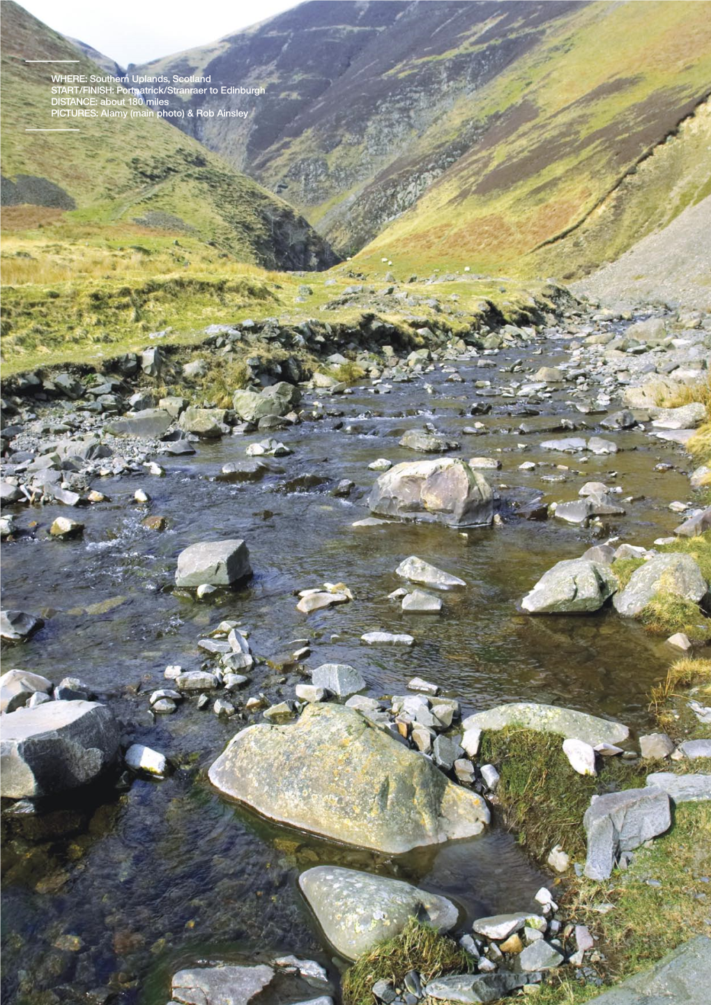 Southern Uplands, Scotland Start/Finish: Portpatrick/Stranraer to Edinburgh Distance