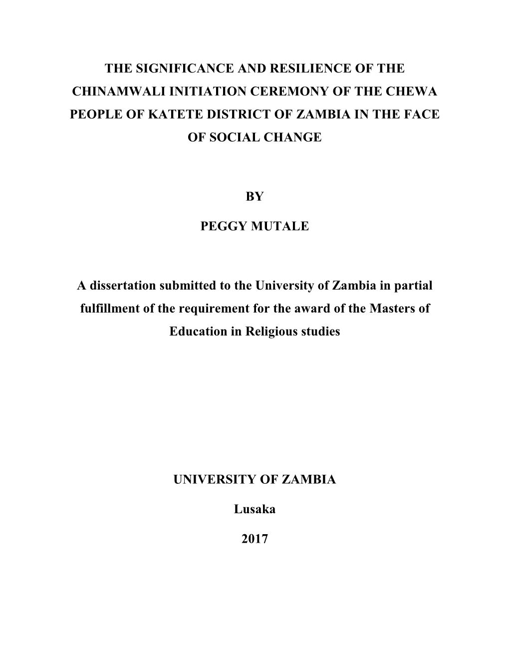 The Significance and Resilience of the Chinamwali Initiation Ceremony of the Chewa People of Katete District of Zambia in the Face of Social Change