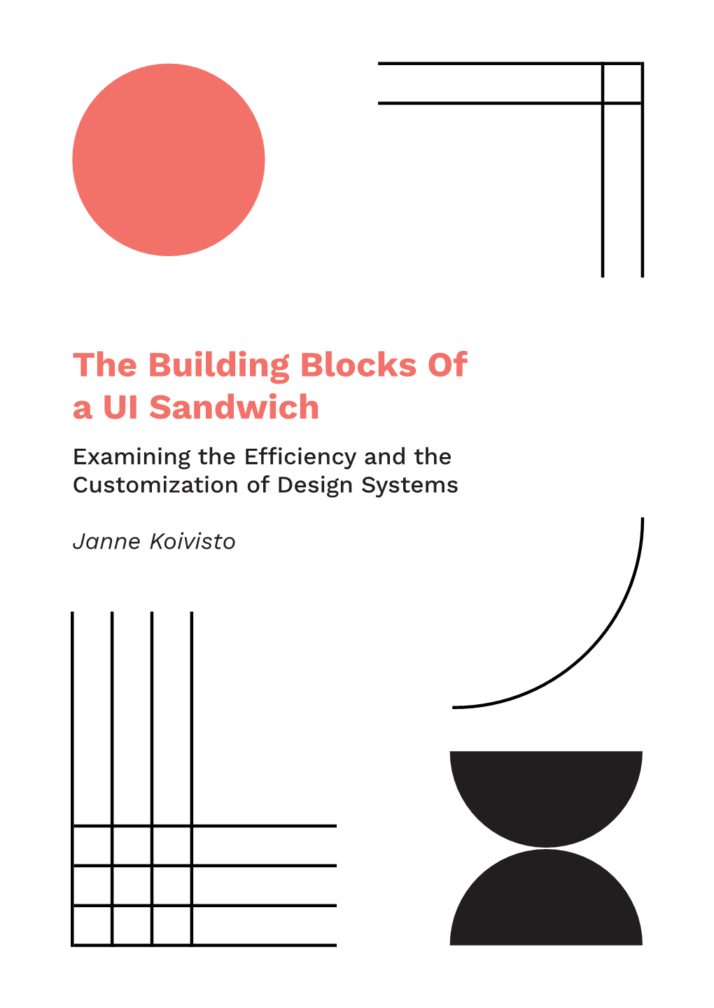 The Building Blocks of a UI Sandwich Examining the Efciency and the Customization of Design Systems