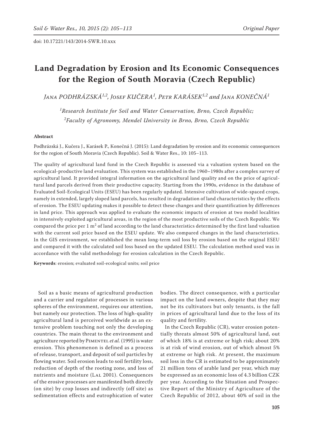 Land Degradation by Erosion and Its Economic Consequences for the Region of South Moravia (Czech Republic)