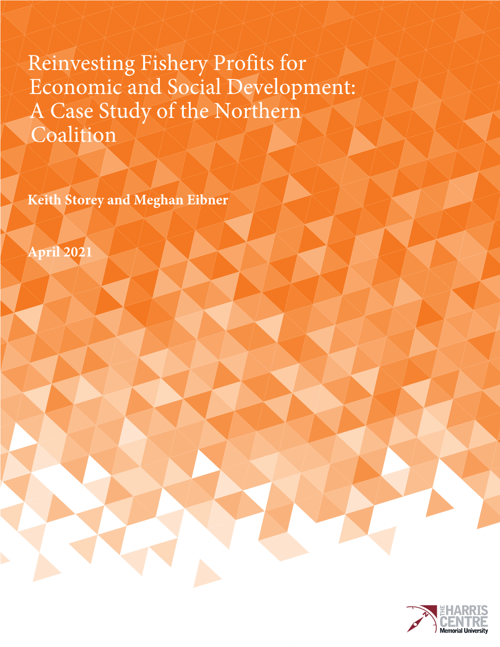Reinvesting Fishery Profits for Economic and Social Development: a Case Study of the Northern Coalition