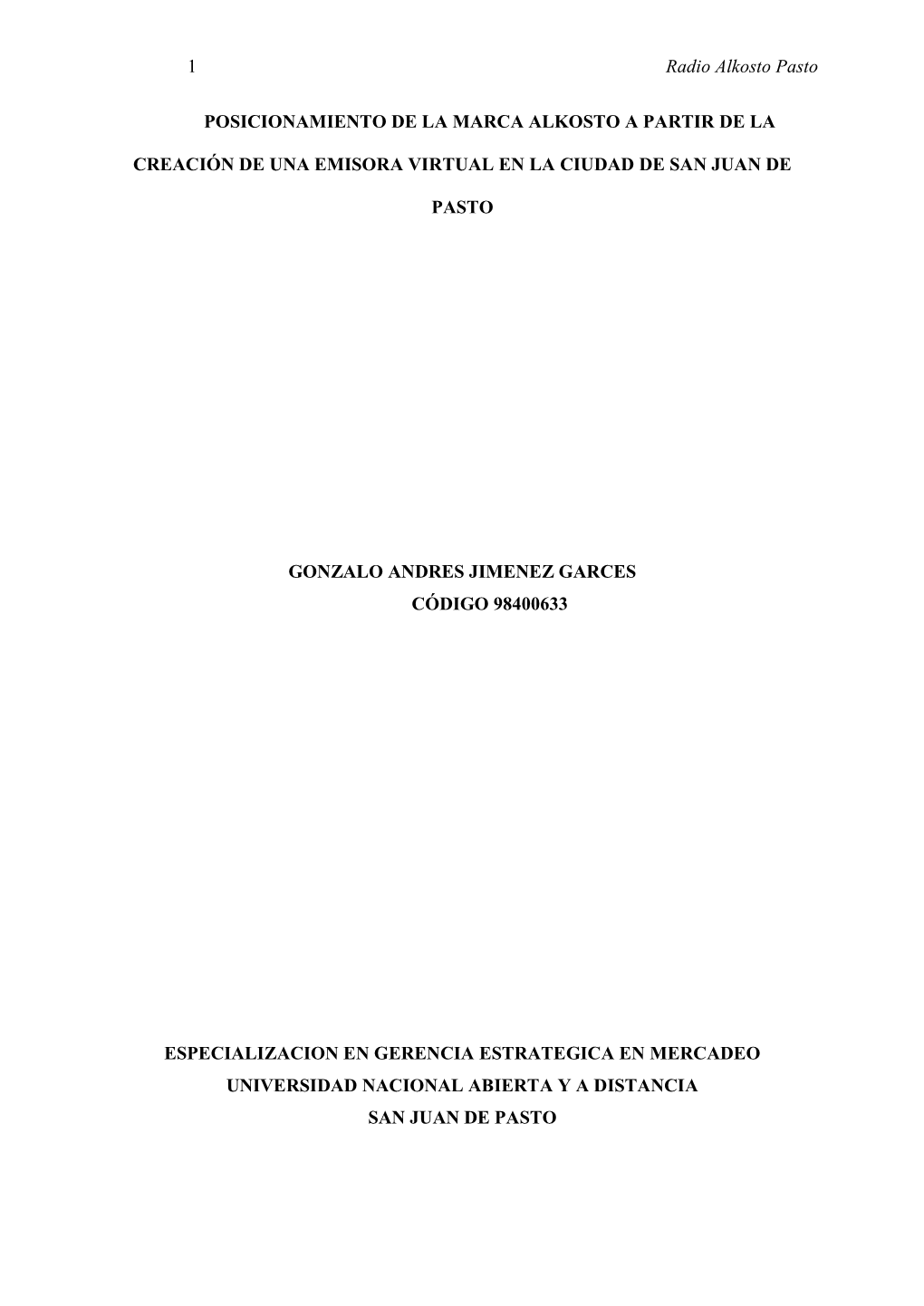 Posicionamiento De La Marca Alkosto a Partir De La Creación De Una Emisora Virtual En La Ciudad De San Juan De Pasto