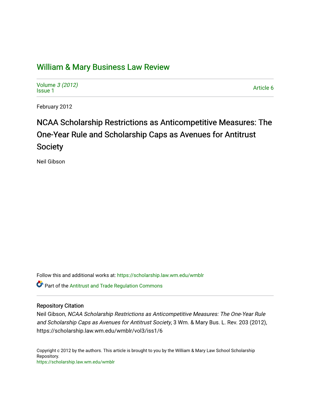 NCAA Scholarship Restrictions As Anticompetitive Measures: the One-Year Rule and Scholarship Caps As Avenues for Antitrust Society