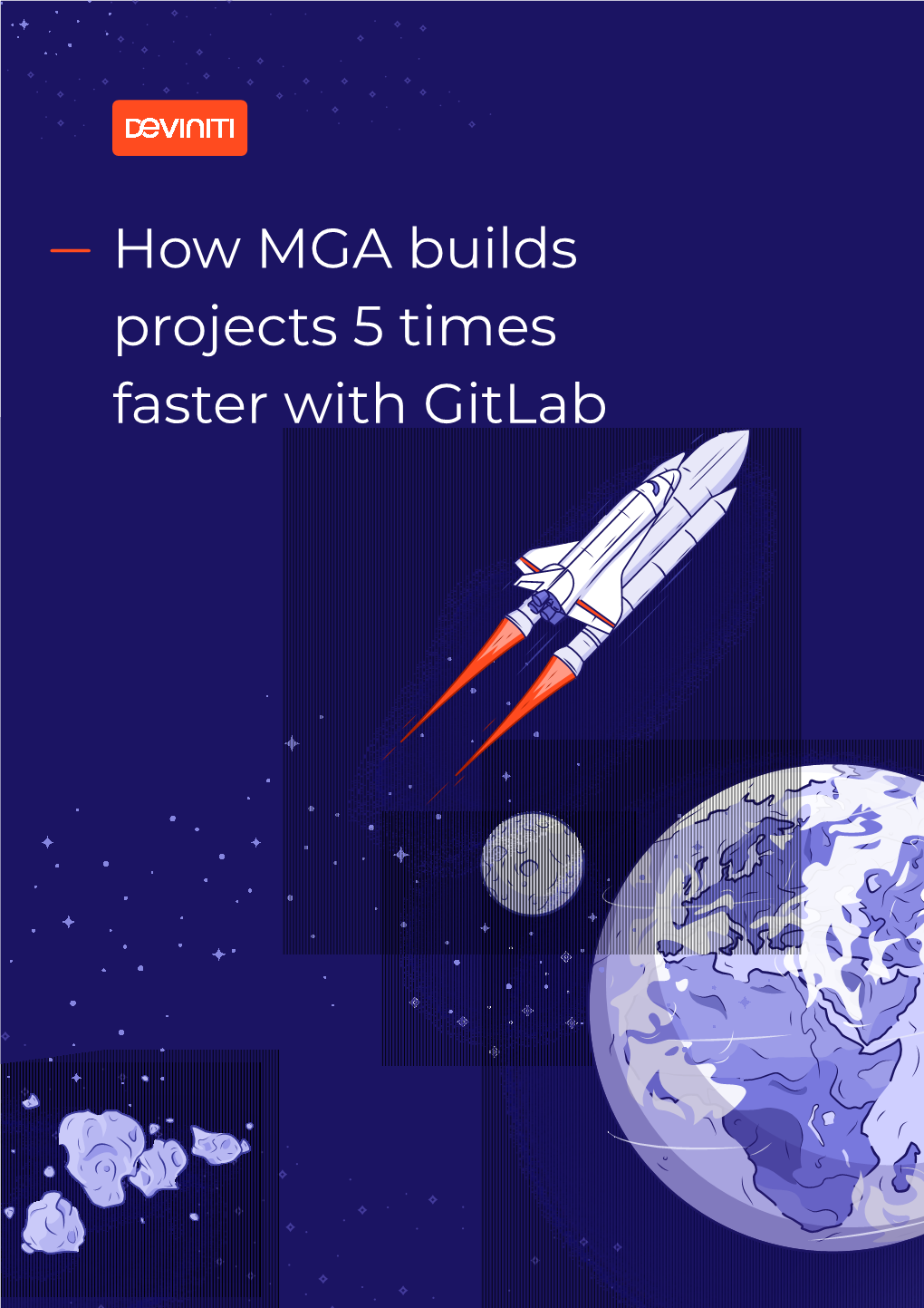 How MGA Builds Projects 5 Times Faster with Gitlab
