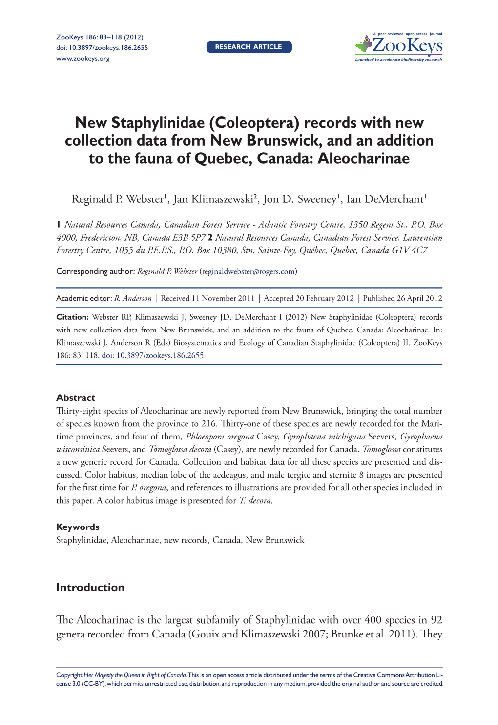 New Staphylinidae (Coleoptera) Records with New Collection Data from New Brunswick, and an Addition to the Fauna of Quebec, Canada: Aleocharinae