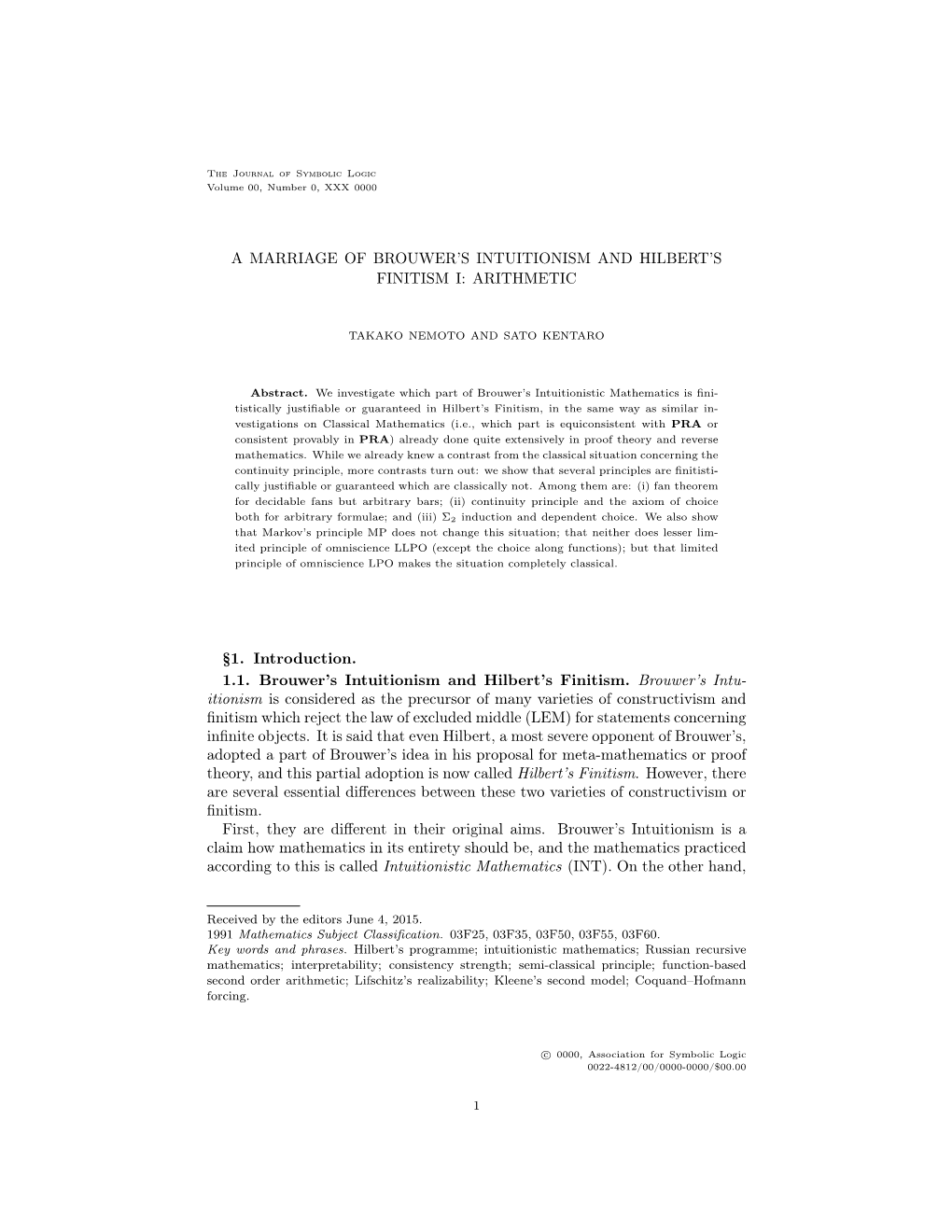 A Marriage of Brouwer's Intuitionism and Hilbert's Finitism I: Arithmetic