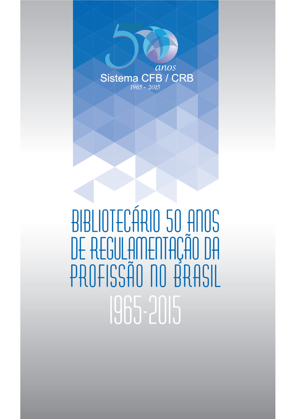 Livro 50 Anos Conselho Federal De