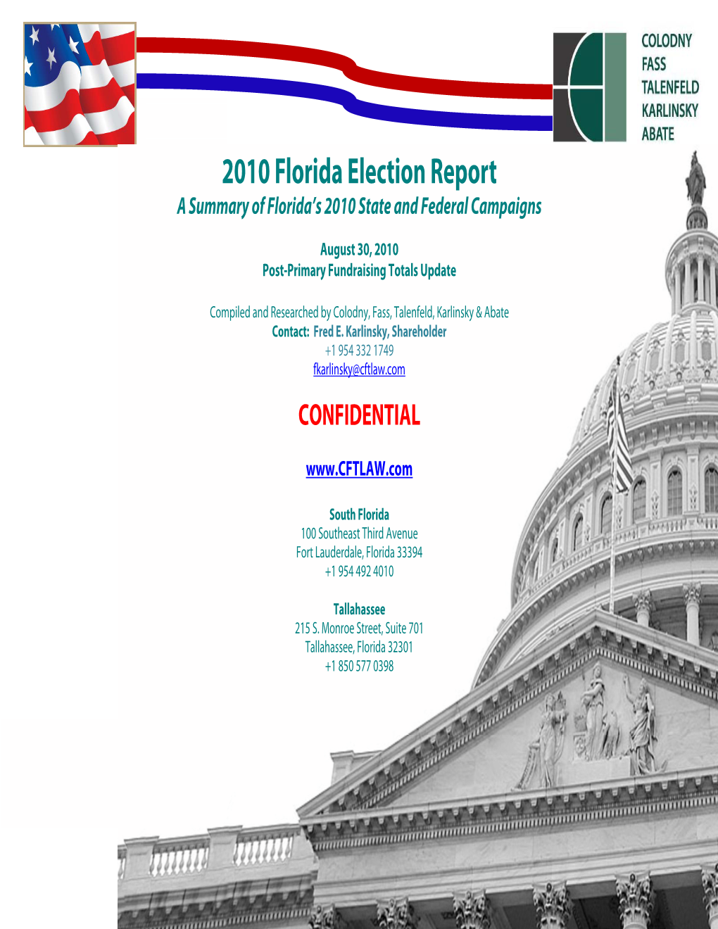 Florida Election Cycle Post-Primary Fundraising Totals Update 2009-2010