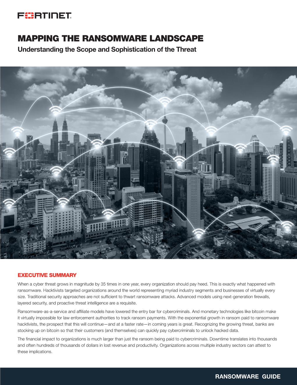 MAPPING the RANSOMWARE LANDSCAPE Understanding the Scope and Sophistication of the Threat