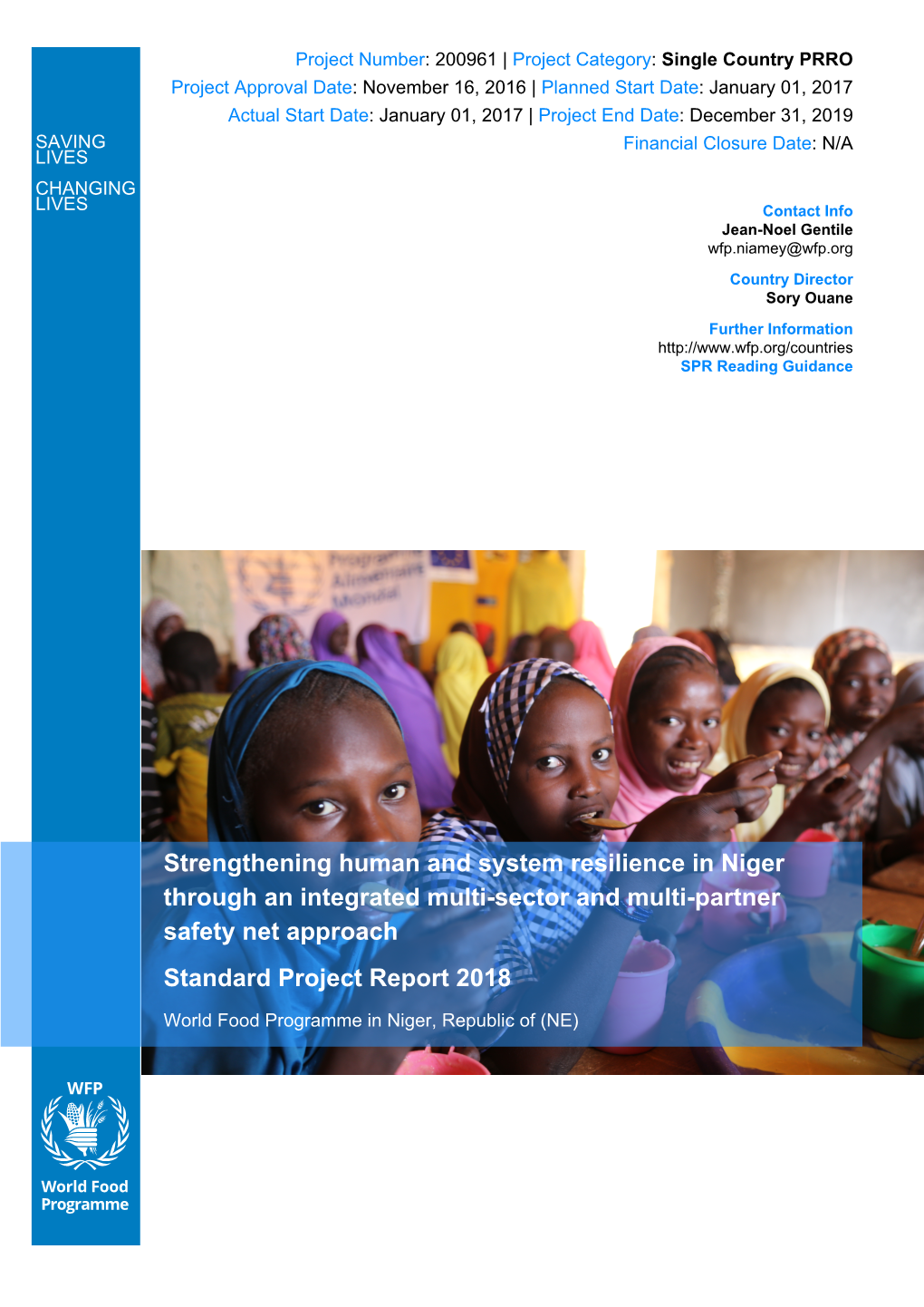 Strengthening Human and System Resilience in Niger Through an Integrated Multi-Sector and Multi-Partner Safety Net Approach Standard Project Report 2018